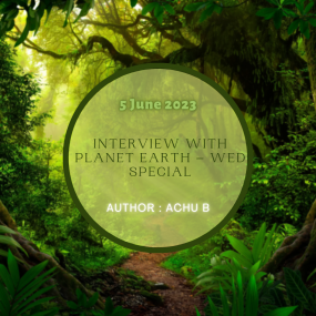 INTERVIEW WITH PLANET EARTH –WED Special