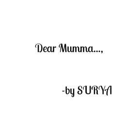 Dear Mumma...,