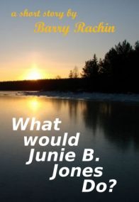 What Would Junie B. Jones Do?