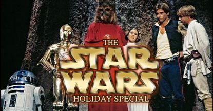 The Star Wars Holiday Special Kills