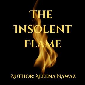 The Insolent Flame