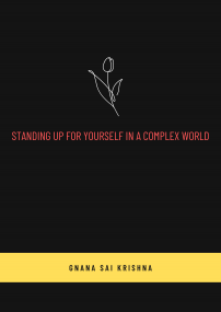 STANDING UP YOURSELF IN COMPLEX WORLD